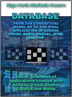 cover image of DATABASE From the conceptual model to the final application in Access, Visual Basic, Pascal, Html and Php